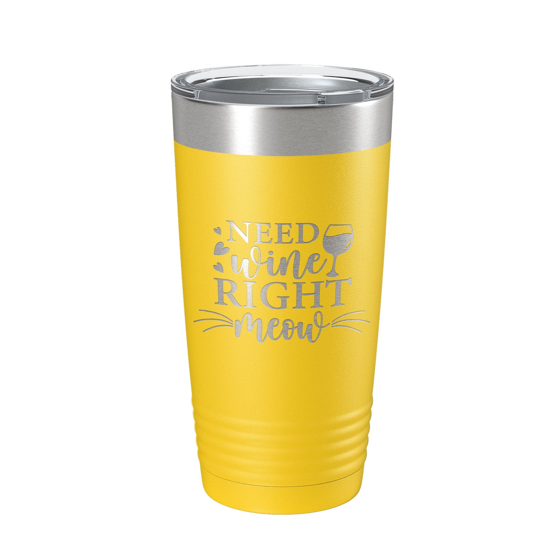 Need Wine Right Meow Tumbler Cat Wine Lover Funny Travel Mug Insulated Laser Engraved Coffee Cup Gift 20 oz