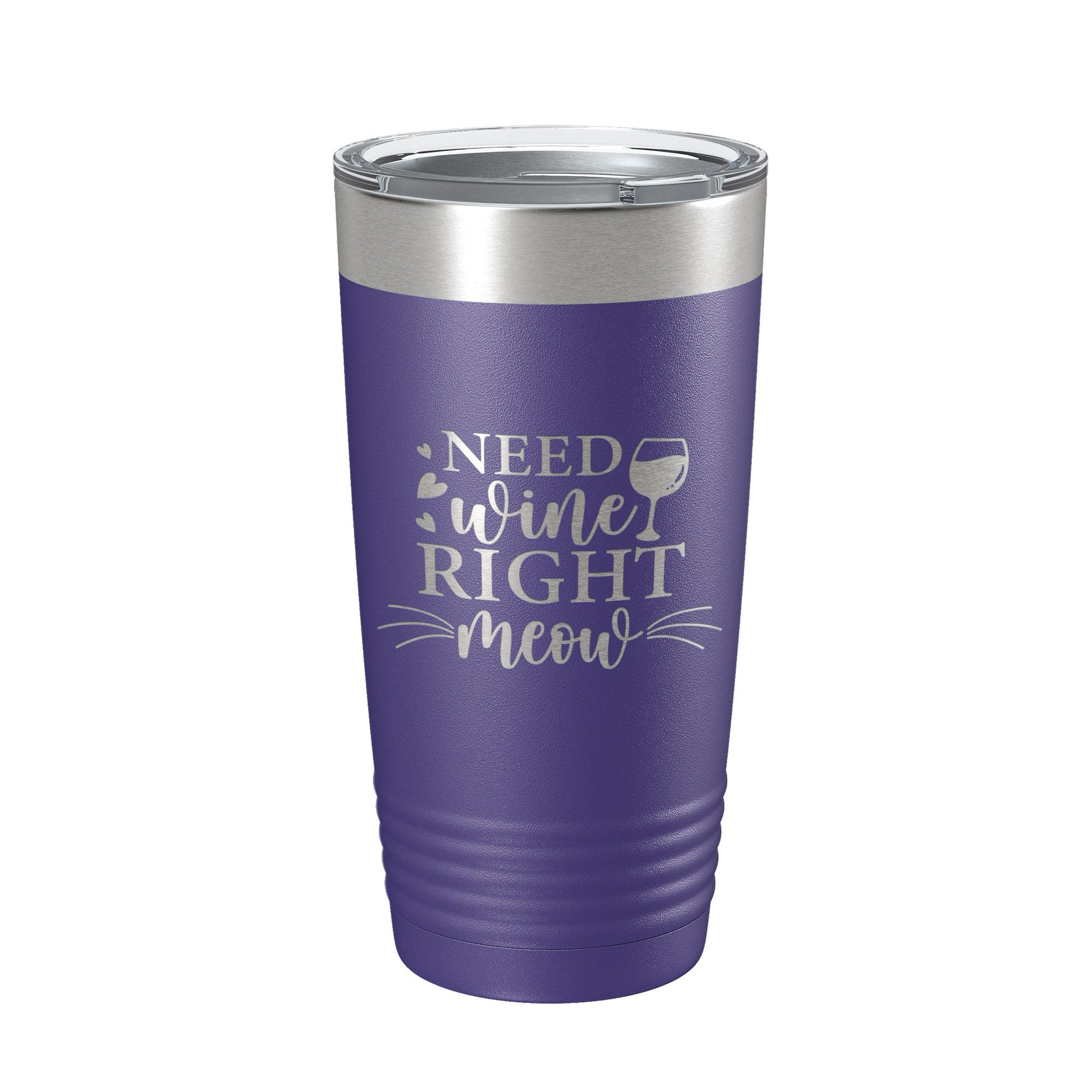 Need Wine Right Meow Tumbler Cat Wine Lover Funny Travel Mug Insulated Laser Engraved Coffee Cup Gift 20 oz