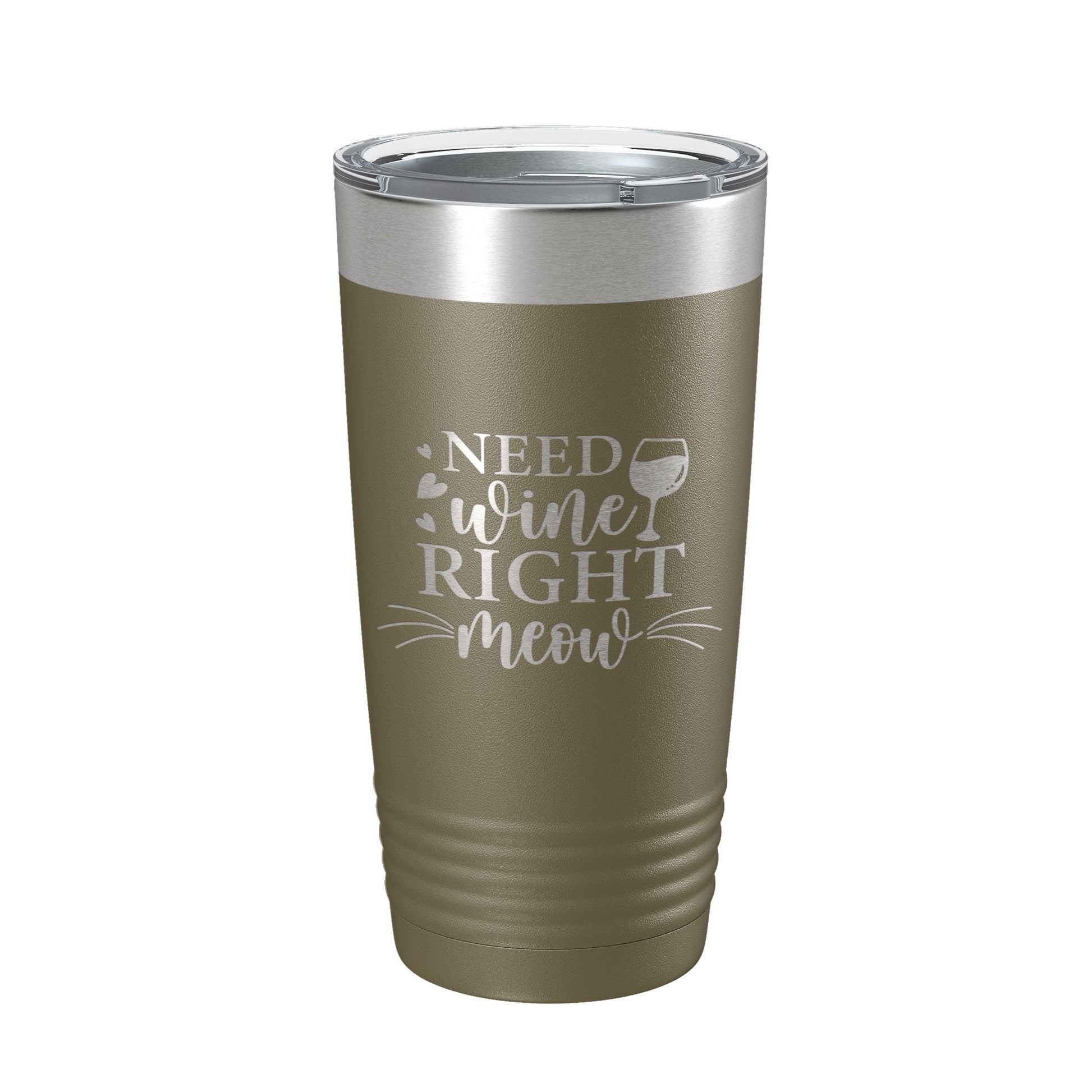Need Wine Right Meow Tumbler Cat Wine Lover Funny Travel Mug Insulated Laser Engraved Coffee Cup Gift 20 oz