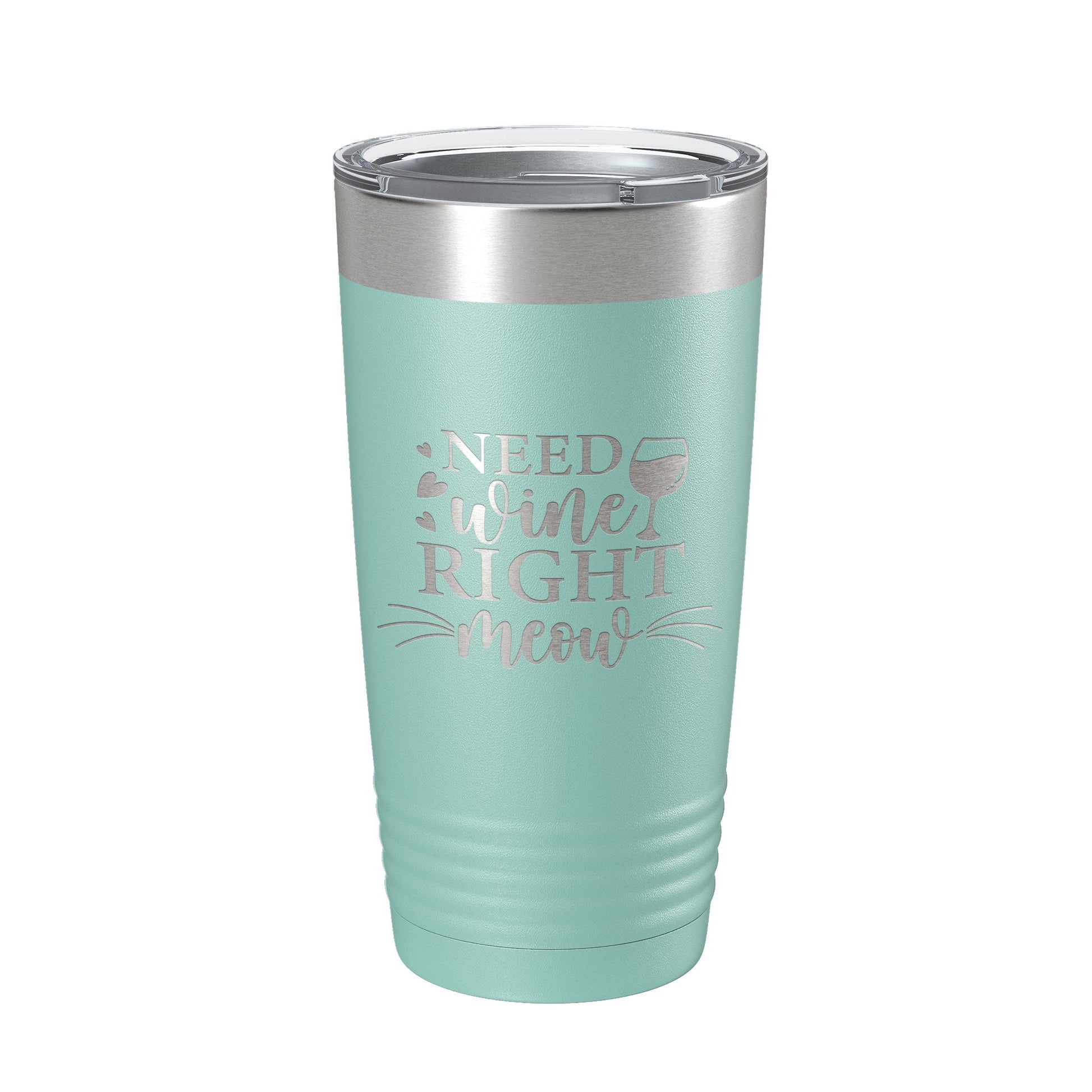 Need Wine Right Meow Tumbler Cat Wine Lover Funny Travel Mug Insulated Laser Engraved Coffee Cup Gift 20 oz